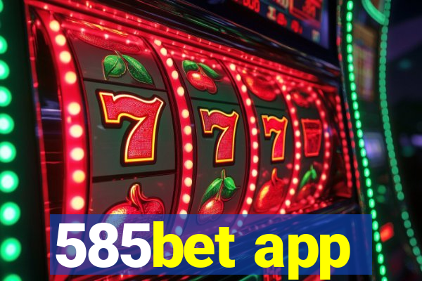 585bet app